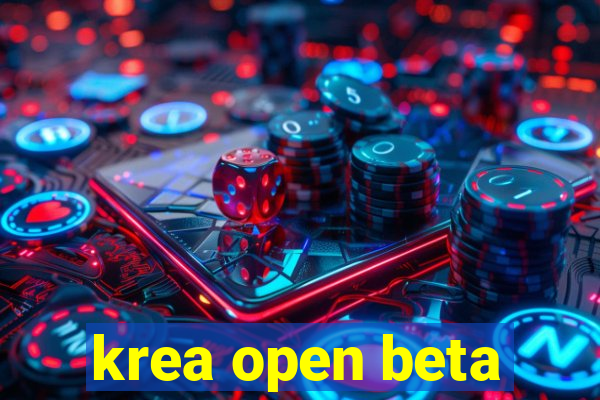 krea open beta